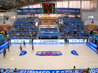 CBA夏季联赛南京头排苏酒VS山西汾酒20240810